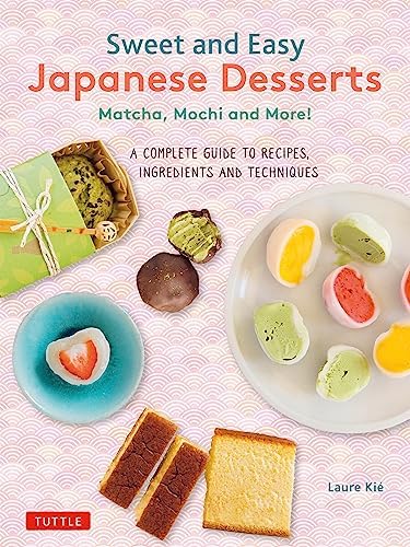 Cook-Zen Wagashi Cookbook: Traditional Japanese Sweets Made Simply